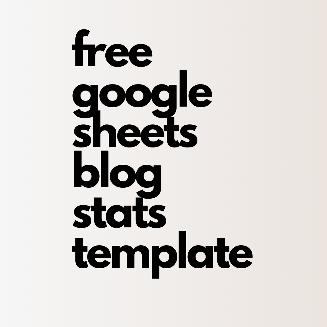 free google sheets blog stats template 