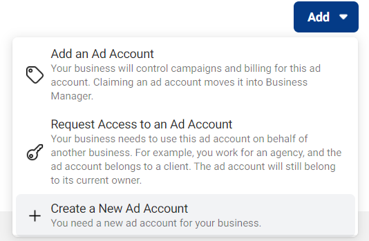 On the blue Add drop-down menu, click Create a New Ad Account.