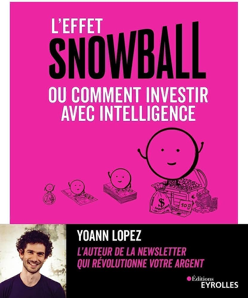 L'effet Snowball, ou comment investir avec intelligence