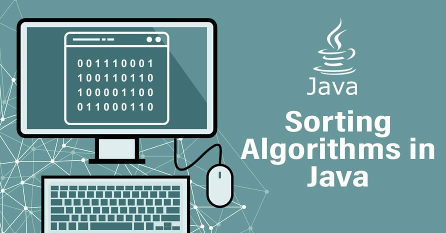 Sorting Algorithms Java: Everything You Need To Know