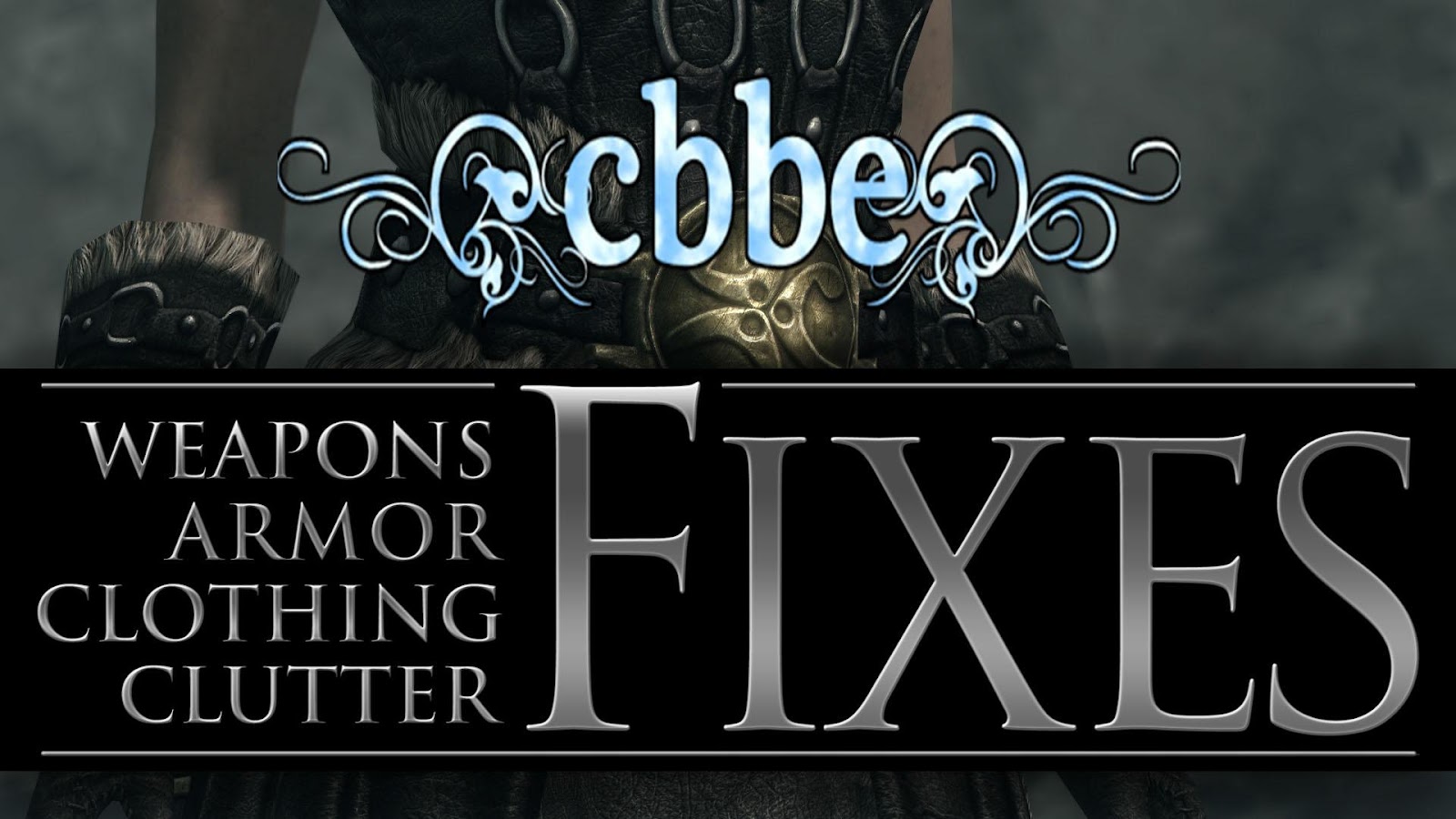 Weapons Armor Clothing and Clutter Fixes - CBBE Patch
