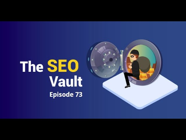 drawing of a robber coming out of a vault. Overlay text The SEO Vault.