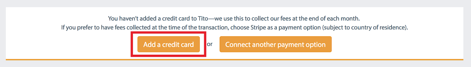 Notification alerting you to add a credit cart to Tito from Tito support blog post