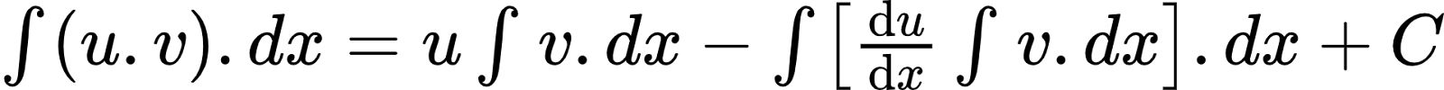 {"font":{"family":"Arial","color":"#000000","size":10},"code":"$\\int_{}^{}\\left(u.v\\right).dx=u\\int_{}^{}v.dx-\\int_{}^{}\\left[\\diff{u}{x}\\int_{}^{}v.dx\\right].dx+C$","id":"15-0-1-0","type":"$","ts":1602152690602,"cs":"0q0Cpo2s7vV9esp3rEh6cw==","size":{"width":318,"height":20}}