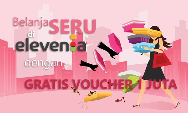 Mudahnya Mendapatkan Gratis Voucher Belanja Online 1 Juta Di Elevenia