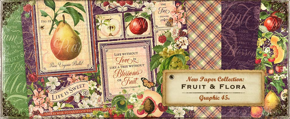 Fruit & Flora: Winter 2020 Sneak Peeks – Graphic 45 Papers