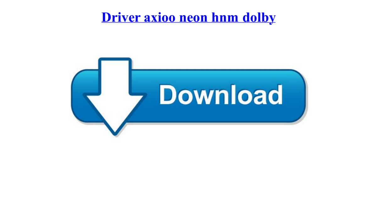 Download driver laptop axioo neon hnm windows 7 32 bit