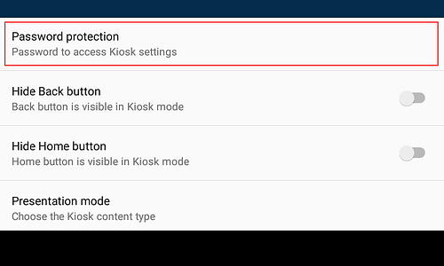 Enable password protection to access Kiosk settings