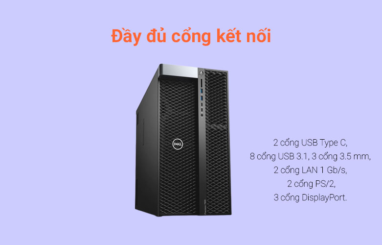 PC Workstation Dell Precision 7920 Tower | Đa dạng cổng kết nối 