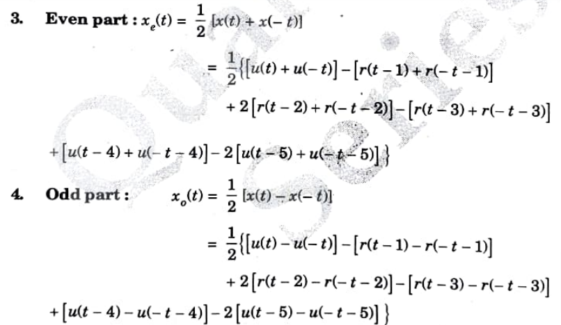 Plot () = u(t) - r(t - 1) +2r(t - 2) - r{t -3) + u(t - 4) - 2u(t 5). Find the even and odd parts of the signals. 