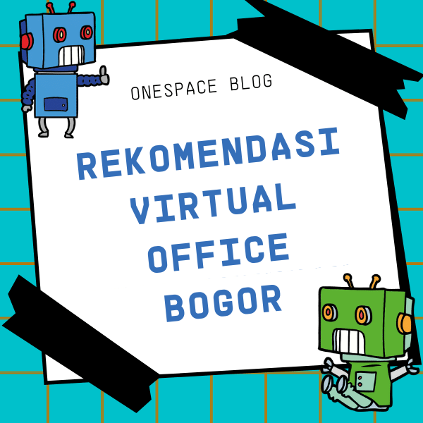 Onespace -  Rekomendasi Virtual Office di Bogor