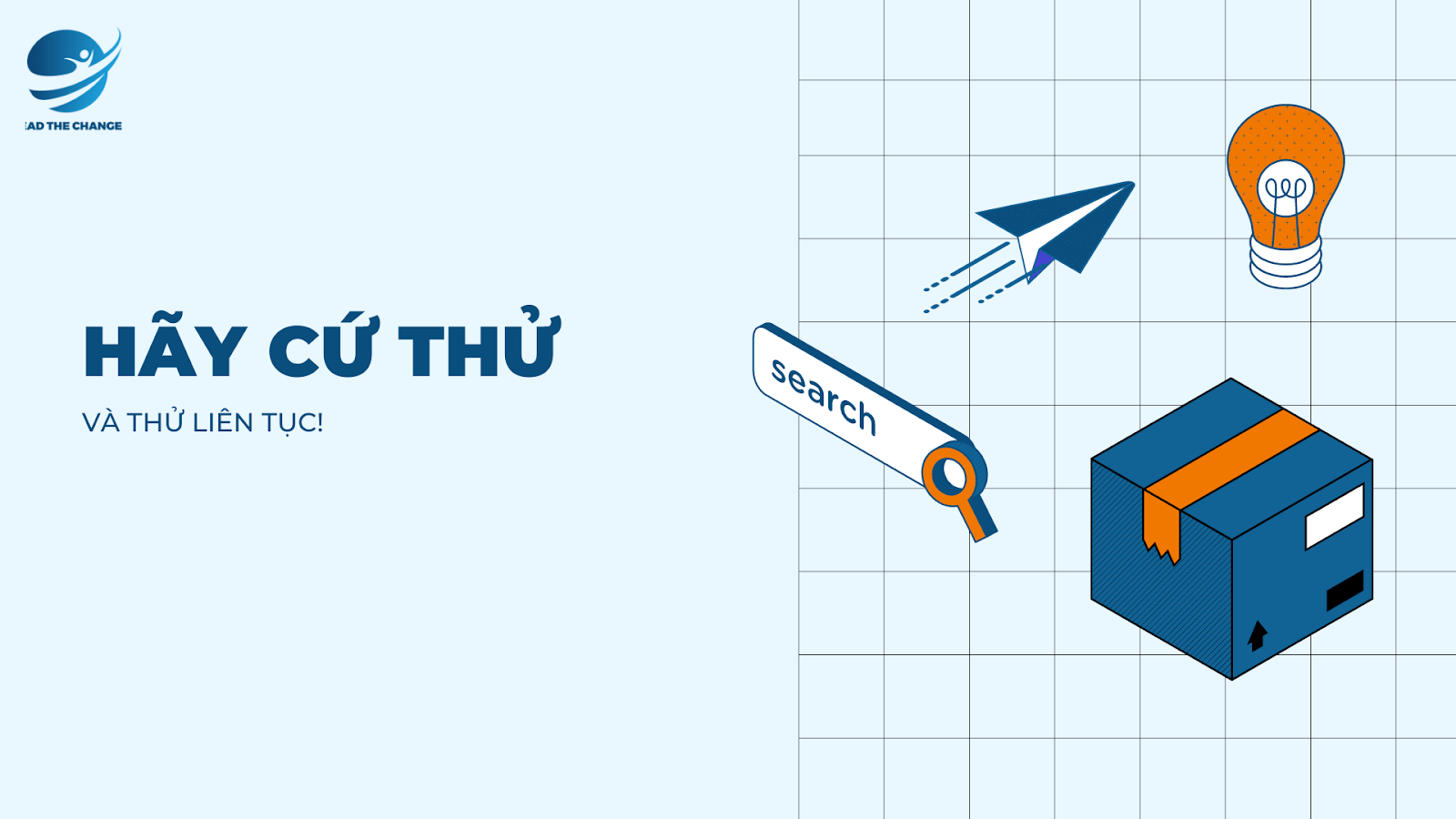 Hãy cứ thử và thử sống những “phiên bản cuộc đời” mà bạn mong muốn 