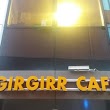 Gırgırr Cafe