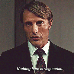 nothing is vegetarian.gif