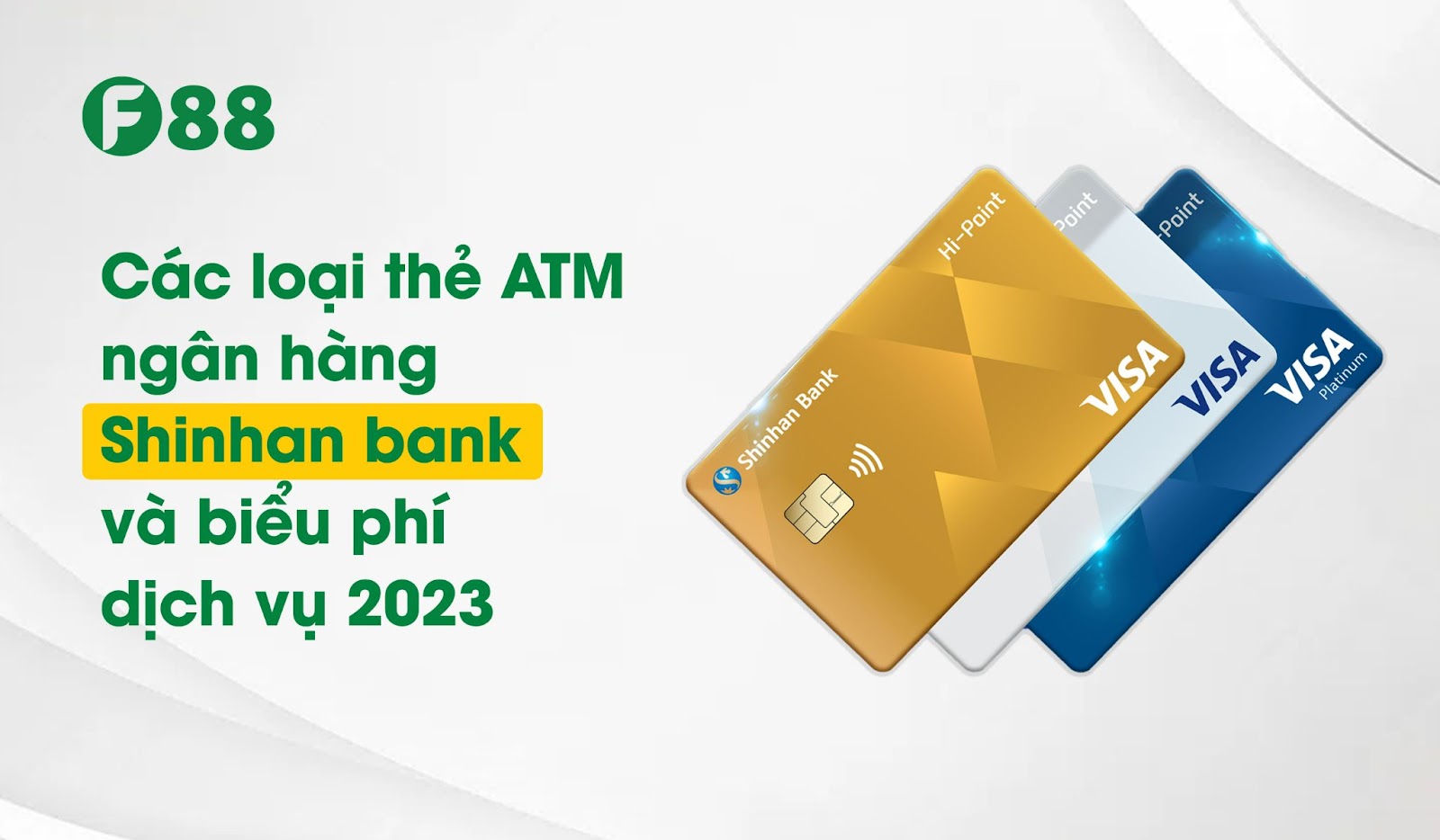 Các loại thẻ ATM ngân hàng Shinhan bank và biểu phí dịch vụ