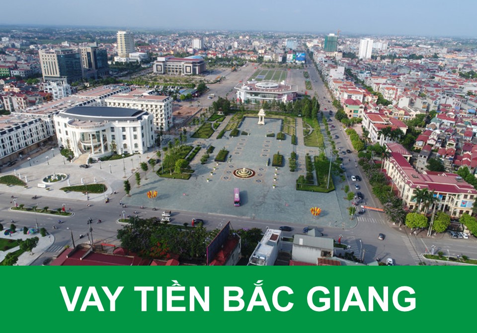 Vay tiền Bắc Giang