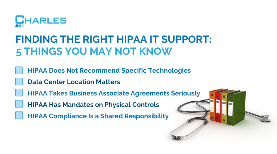 Finding the Right HIPAA IT Support: 5 Things You May Not Know