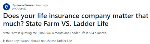 A person on Reddit inquiring about Ladder life insurance reviews. 