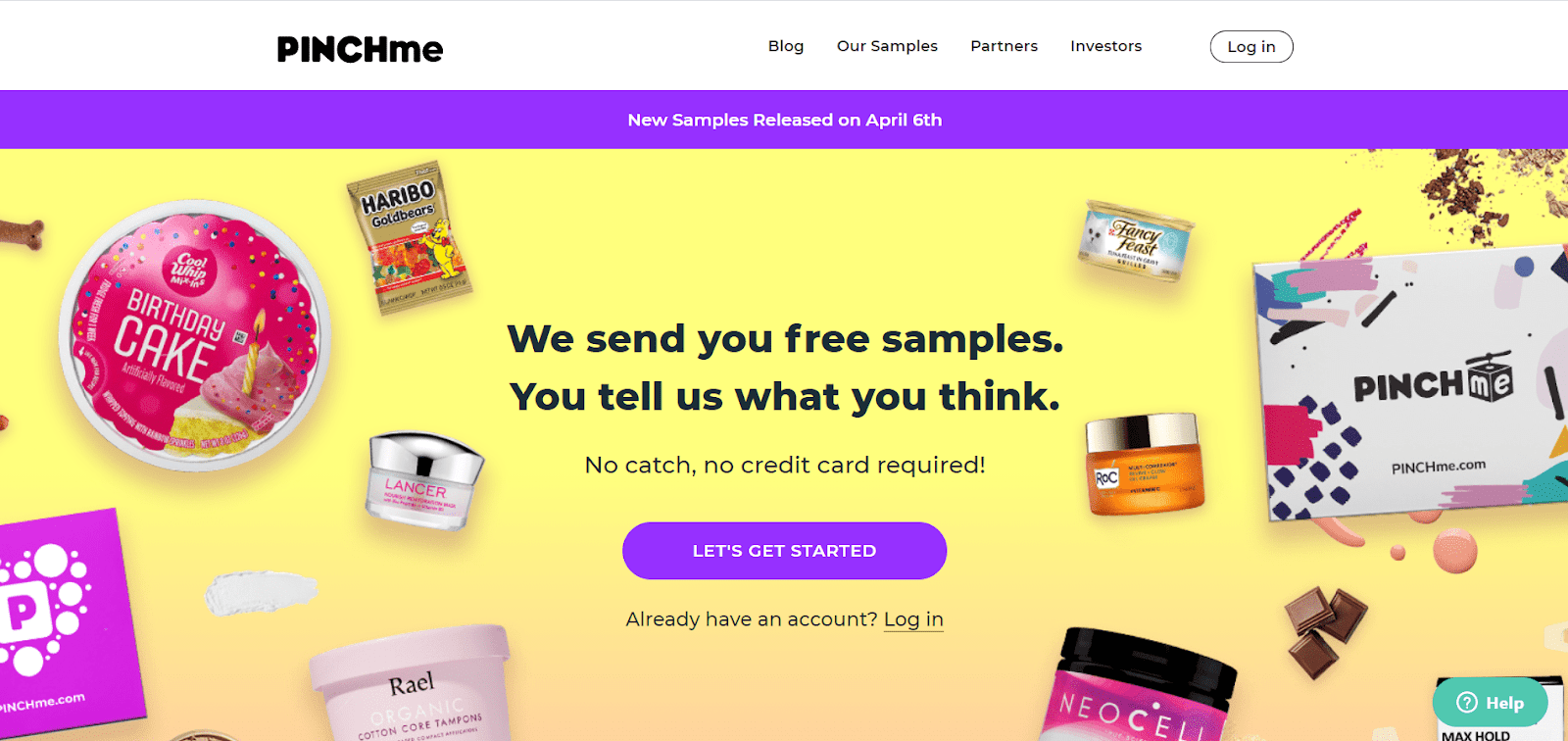 Pinchme sends you free samples to try in exchange for your opinion.