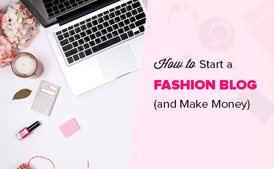 Iniciando um blog de moda e ganhando dinheiro
