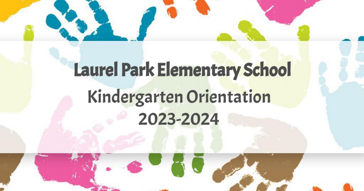 Rising 2022 Kindergarten Orientation Presentation