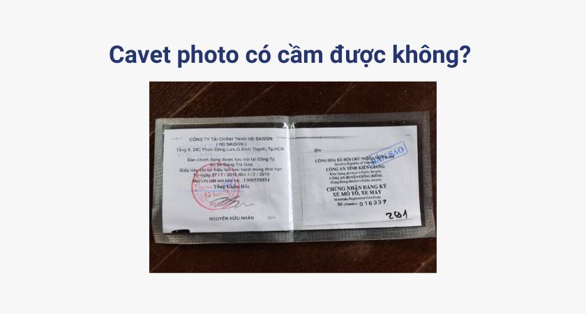 Cavet photo có cầm được không? 