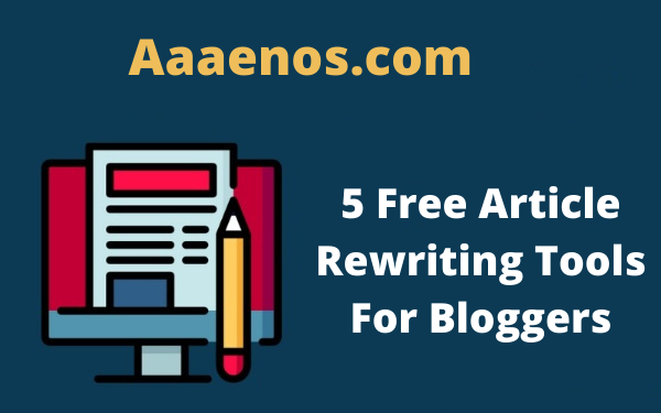 Free Article Rewriting Tools For Bloggers