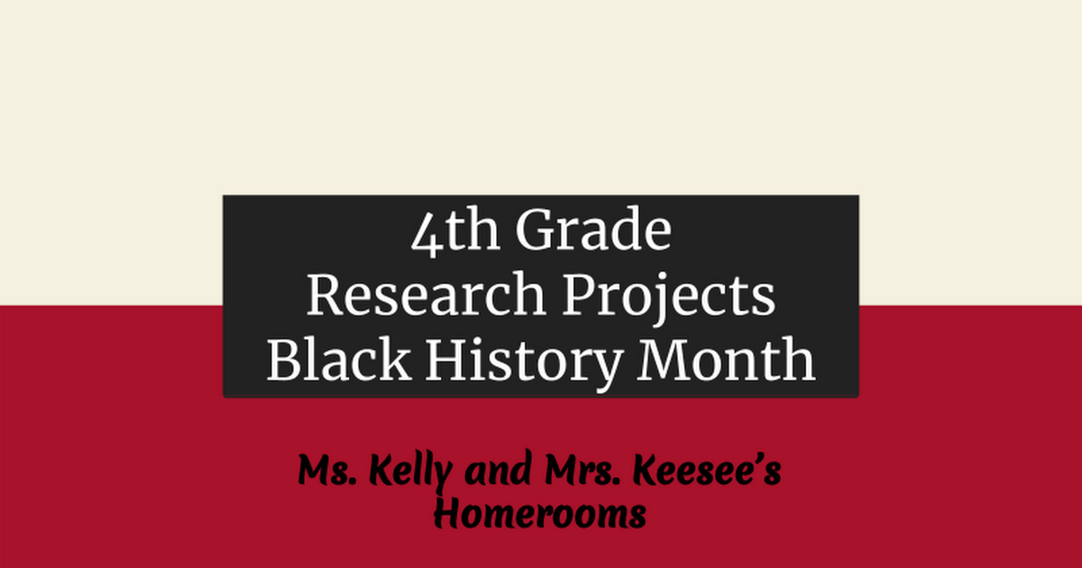 4th Grade Black History Research Projects