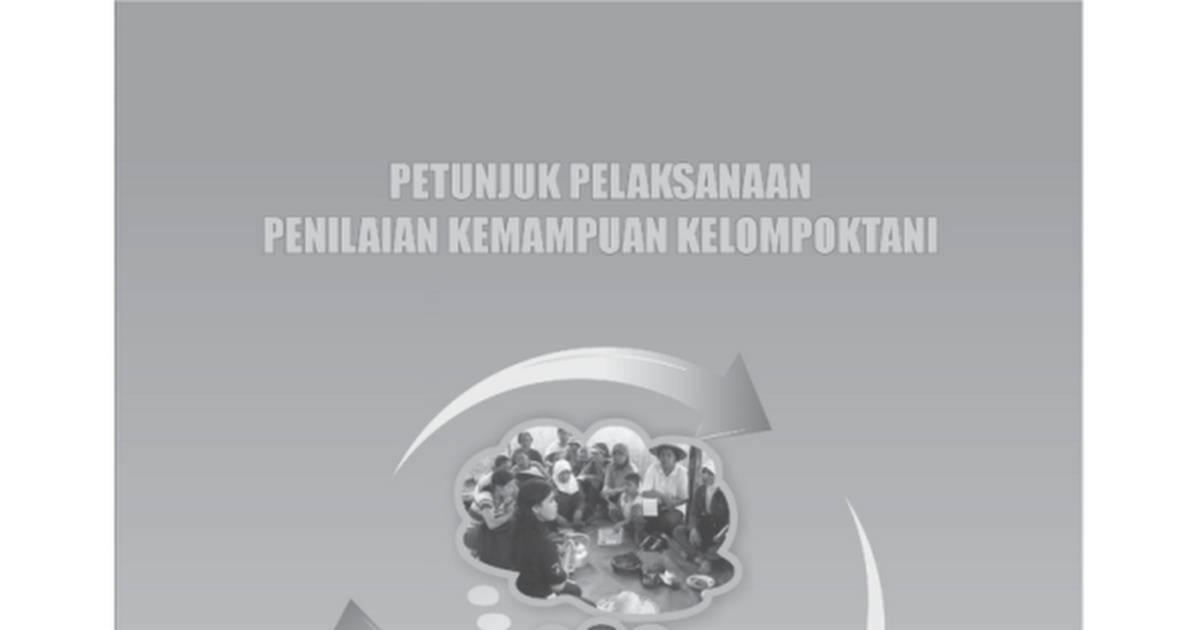 PETUNJUK PELAKSANAAN PENILAIAN KELAS KEMAMPUAN KELOMPOK TANI.pdf ...