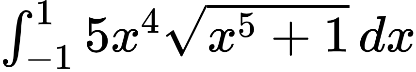 {"code":"$\\int_{-1}^{1}5x^{4}{\\sqrt[]{x^{5}+1}}\\,dx$","type":"$","id":"59","font":{"size":11,"color":"#000000","family":"Arial"},"ts":1599655169660,"cs":"1ve4A0rReQWrF3l9b0dXEA==","size":{"width":142,"height":24}}