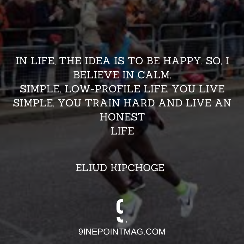 Eliud Kipchoge quotes