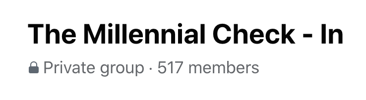 Example of a Facebook private group called the millennial check in