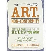 The Art of Non-Conformity: Find your own path and live life on your terms