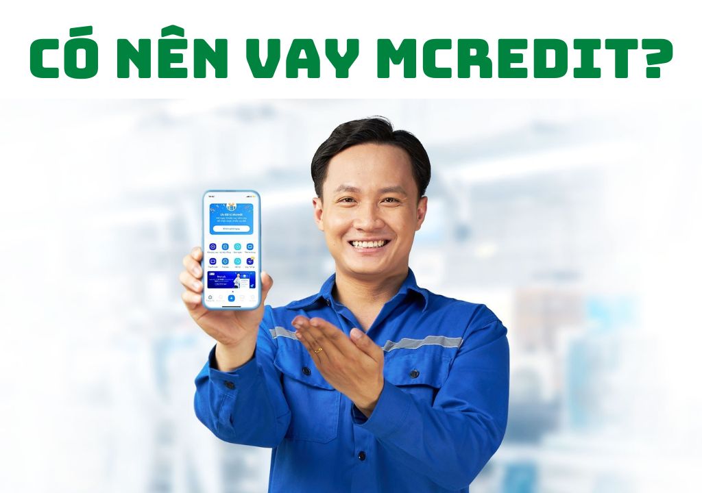 Có nên vay Mcredit