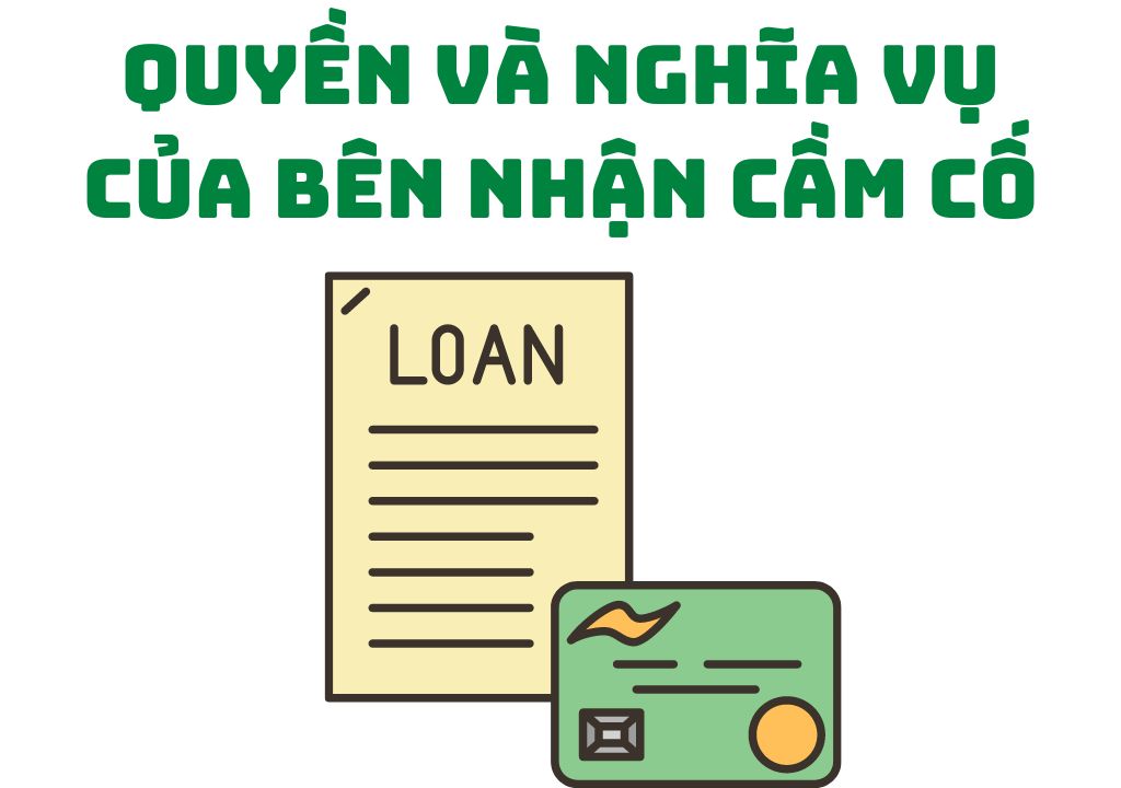 Quyền và nghĩa vụ của bên nhận cầm cố