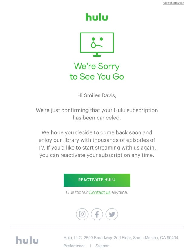Hulu uses a combination of sensitive emails and brand communication to show to their users that they care about them.