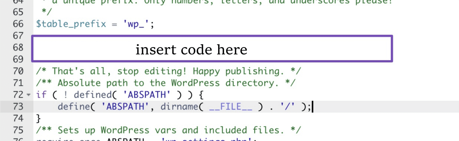 Add the code to wp-config.php file