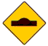 Warning sign - Sharp rise ahead
e.g. hump-back
bridge