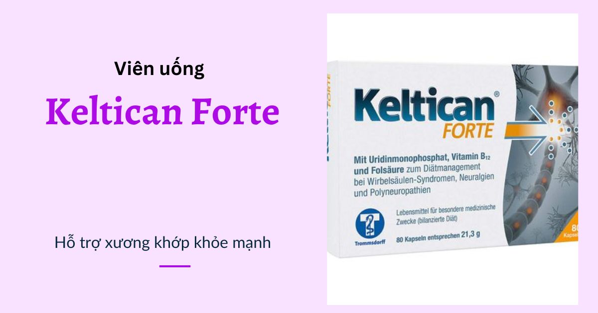 Thực phẩm chức năng bổ sung chất nhờn cho khớp Keltican Forte