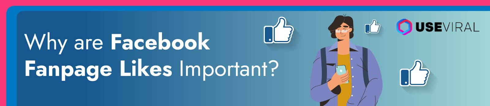Why are Facebook Fanpage Likes Important? 