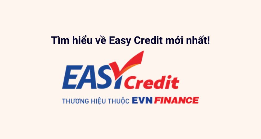 Easy Credit là gì?