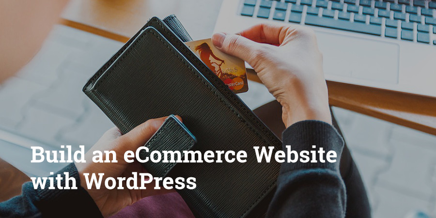 Crie um site de comércio eletrônico com WordPress