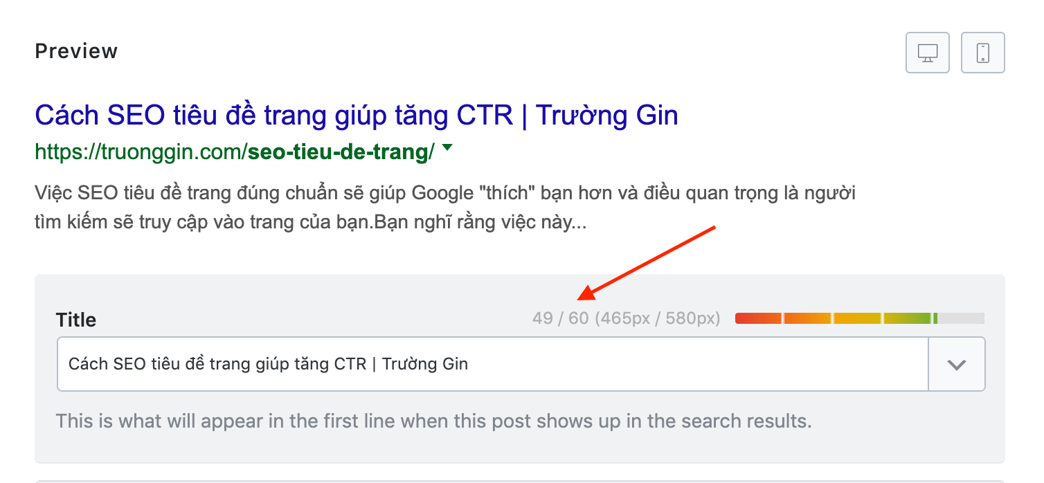 Độ dài tiêu đề dưới 60 ký tự hoặc 600px là tốt nhất