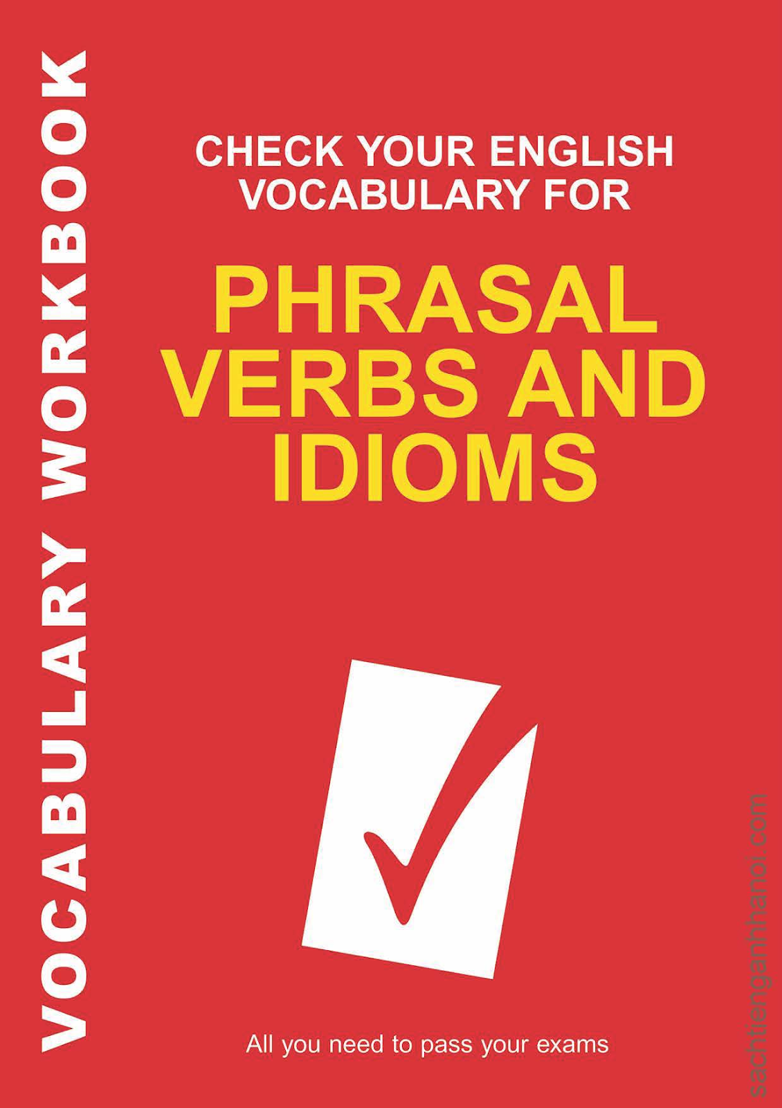 Sách học thành ngữ tiếng Anh - Phrasal Verbs & Idioms – Check your English Vocabulary