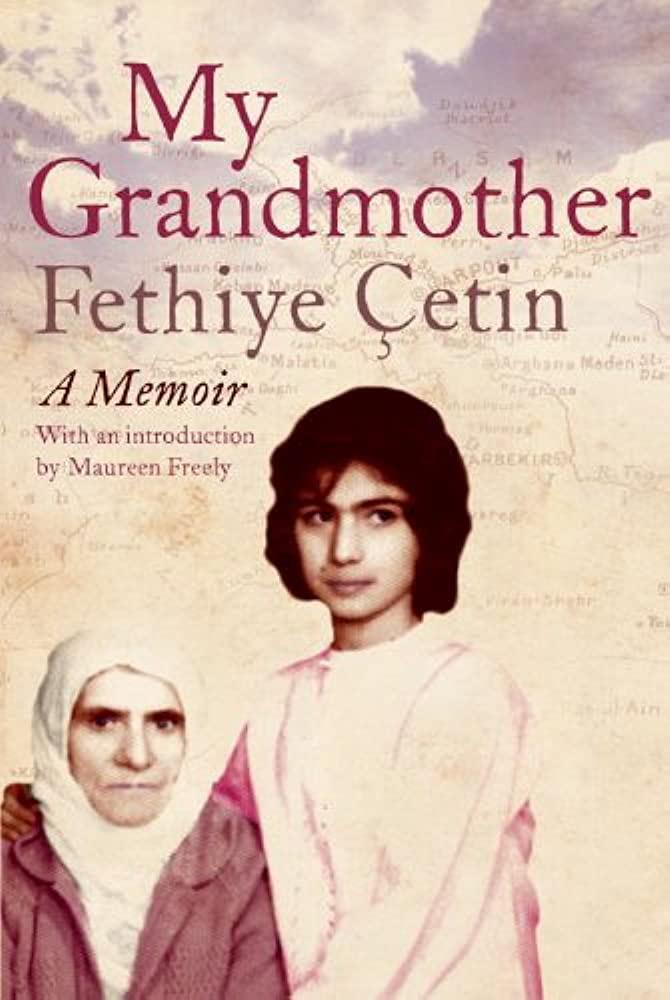 My Grandmother: A Memoir: Cetin, Fethiye, Freely, Ureen: 9781844671694:  Amazon.com: Books