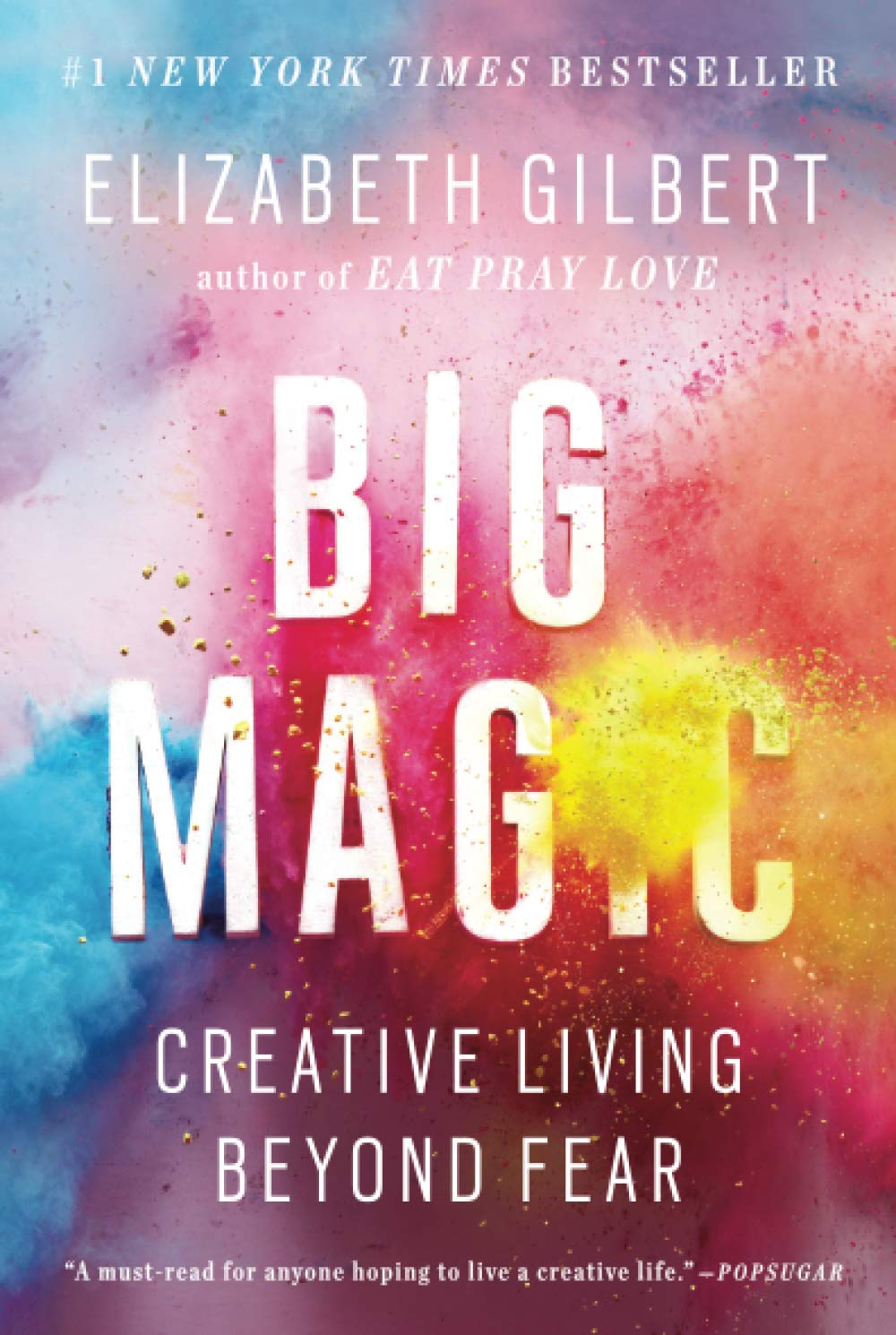 Big Magic by Elizabeth Gilbert