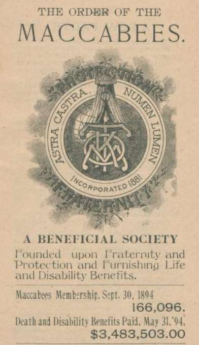 Source: Milo Meredith,  The Order of the Maccabees, A Beneficial Society. Wabash, Indiana, 1894. 
