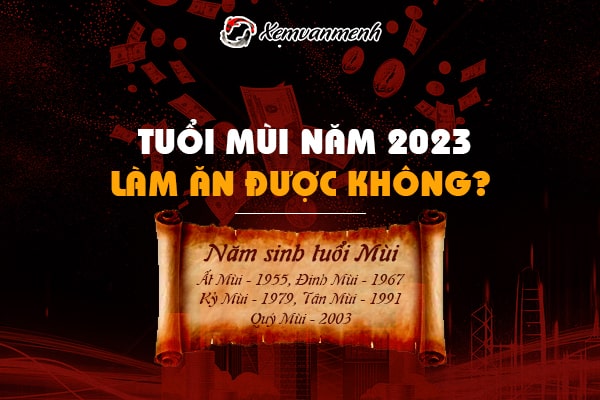 Tử vi tuổi Mùi năm 2023 