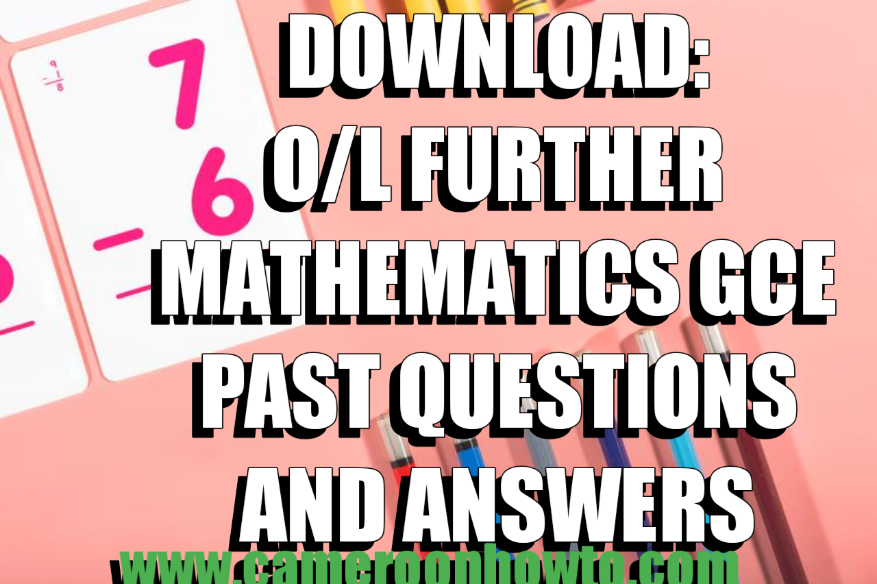Download: O/l further mathematics GCE past Questions and Answers