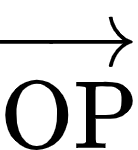 {"id":"1","code":"$\\overrightarrow{\\text{OP}}$","font":{"size":10,"color":"#000000","family":"Arial"},"type":"$","ts":1604827292391,"cs":"c1XXvDuLMiAPNDBnVmX/5A==","size":{"width":22,"height":24}}